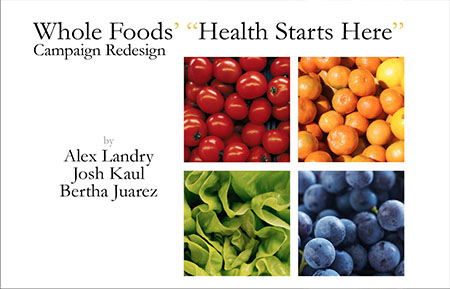 Alex, Bertha, Josh : Whole Foods